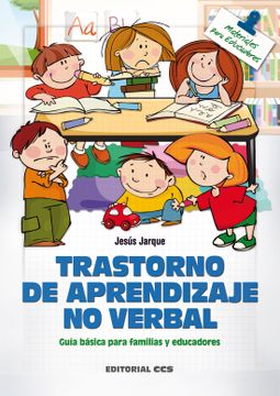 portada Trastorno de Aprendizaje no Verbal: Guía Básica Para Familias y Educadores (in Spanish)