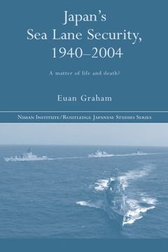 portada Japan's Sea Lane Security: A Matter of Life and Death? (Nissan Institute/Routledge Japanese Studies)