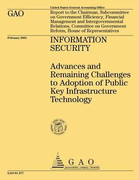 portada Information Security: Advances and Remaining Challenges to Adoption of Public Key Infrastructure Technology (en Inglés)