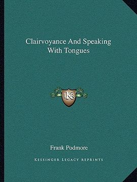portada clairvoyance and speaking with tongues (en Inglés)
