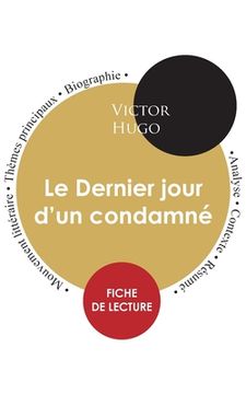 portada Fiche de lecture Le Dernier jour d'un condamné de Victor Hugo (Étude intégrale) 