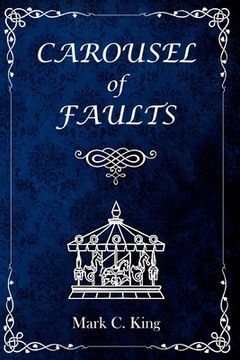 Carousel of Faults (en Inglés)