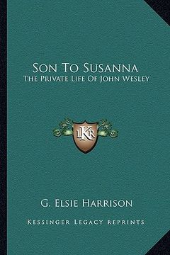 portada son to susanna: the private life of john wesley (en Inglés)