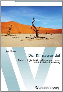 portada Der Klimawandel: Meteorologische Grundlagen und deren didaktische Aufbereitung
