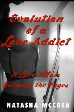 portada Evolution of a Love Addict: A Love Affair Between the Pages (en Inglés)