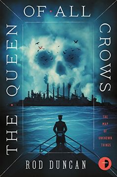 portada Queen of All Crows (The Map of Unknown Things)
