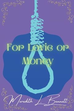 For Lovie or Money: Lovie Carmichael series book 2 (en Inglés)