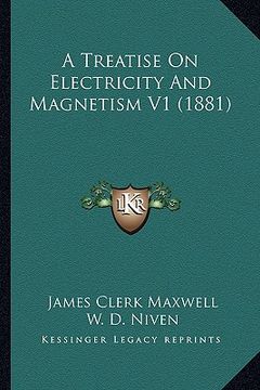 portada a treatise on electricity and magnetism v1 (1881)