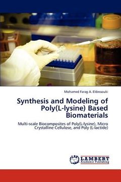 portada synthesis and modeling of poly(l-lysine) based biomaterials (en Inglés)