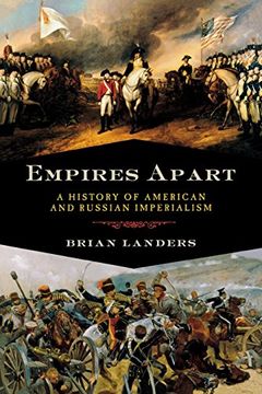 portada Empires Apart: A History of American and Russian Imperialism (en Inglés)
