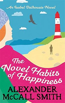 portada The Novel Habits of Happiness (Isabel Dalhousie Novels) 