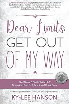 portada Dear Limits, Get Out Of My Way.: The Woman's Guide To End Self Limitations And Push Past Social Restrictions: Volume 2 (Dear Women Guide Book Series)