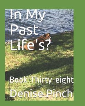 portada In My Past Life's?: Book Thirty-Eight (en Inglés)