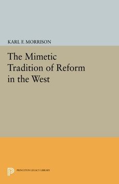 portada The Mimetic Tradition of Reform in the West (Princeton Legacy Library) (en Inglés)