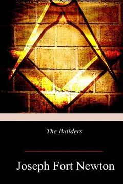 portada The Builders: A Story and Study of Masonry 