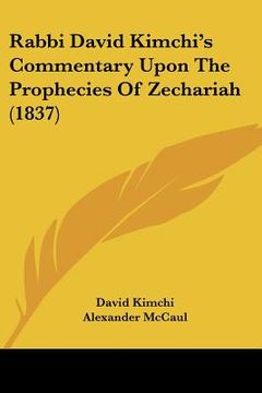 portada rabbi david kimchi's commentary upon the prophecies of zechariah (1837) (en Inglés)