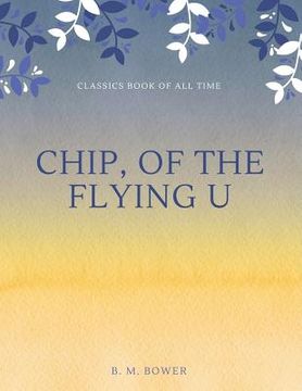 portada Chip, Of The Flying U (en Inglés)