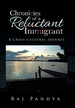 portada Chronicles of a Reluctant Immigrant: A Cross Cultural Journey