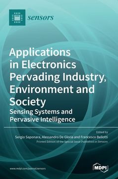 portada Applications in Electronics Pervading Industry, Environment and Society: Sensing Systems and Pervasive Intelligence (en Inglés)