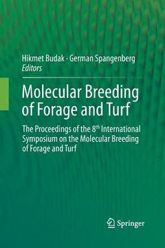 portada Molecular Breeding of Forage and Turf: The Proceedings of the 8th International Symposium on the Molecular Breeding of Forage and Turf (en Inglés)