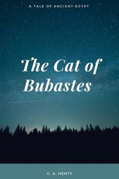 portada The Cat of Bubastes A Tale of Ancient Egypt (en Inglés)