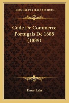 portada Code De Commerce Portugais De 1888 (1889) (en Francés)