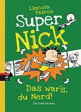 portada Super Nick - das War's, du Nerd! Ein Comic-Roman (Die Super Nick-Reihe, Band 8) (en Alemán)