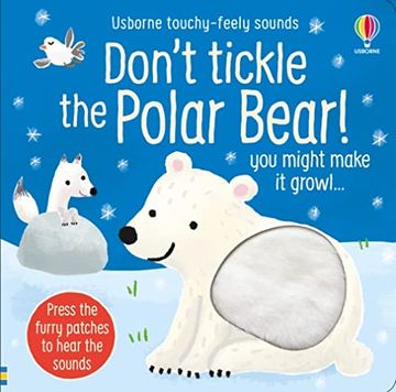 portada Don'T Tickle the Polar Bear! (Touchy-Feely Sound Books) (in English)