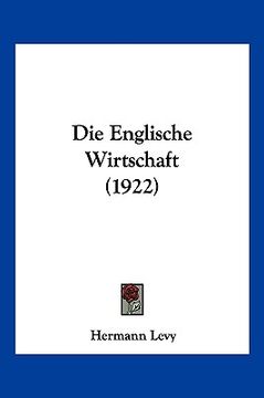 portada Die Englische Wirtschaft (1922) (en Alemán)