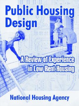 portada public housing design: a review of experience in low-rent housing (en Inglés)