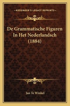 portada De Grammatische Figuren In Het Nederlandsch (1884)