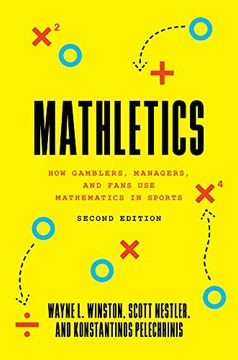 portada Mathletics: How Gamblers, Managers, and Fans use Mathematics in Sports, Second Edition (in English)