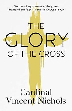 portada The Glory of the Cross: A Journey Through Holy Week and Easter (en Inglés)