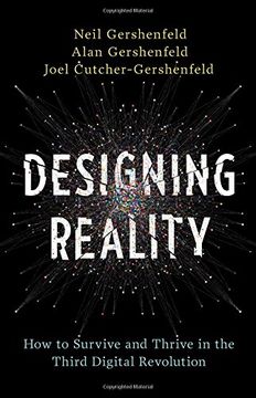 portada Designing Reality: How to Survive and Thrive in the Third Digital Revolution
