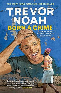 portada Born A Crime: Stories from a South African Childhood (in English)