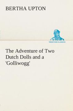 portada The Adventure of Two Dutch Dolls and a 'Golliwogg' (en Inglés)