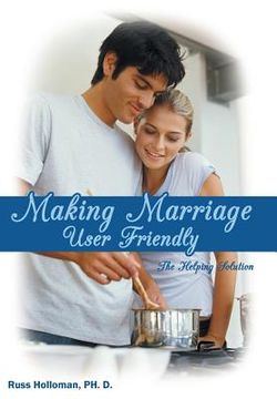 portada making marriage user friendly (en Inglés)