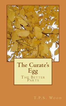 portada The Curate's Egg: The Better Parts (in English)