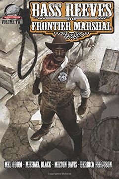 portada Bass Reeves Frontier Marshal Volume 2 (in English)