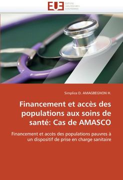 portada Financement et accès des populations aux soins de santé: Cas de AMASCO: Financement et accès des populations pauvres à un dispositif de prise en charge sanitaire