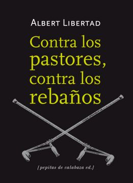 portada Contra los Pastores, Contra los Rebaños (in Spanish)
