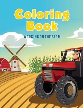 portada Coloring Book: Working on The Farm