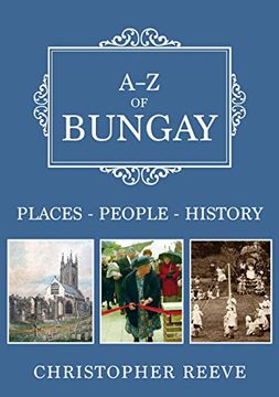 portada A-Z of Bungay: Places-People-History (en Inglés)