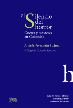 portada SILENCIO DEL HORROR GUERRA Y MASACRES EN COLOMBIA, EL