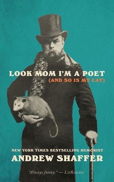 portada Look mom I'M a Poet (And so is my Cat): New and Selected Poems (en Inglés)