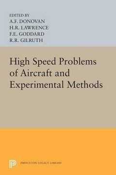 portada High Speed Problems of Aircraft and Experimental Methods (Princeton Legacy Library) (en Inglés)