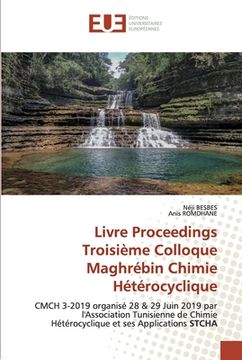 portada Livre Proceedings Troisième Colloque Maghrébin Chimie Hétérocyclique (in French)