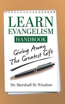 portada LEARN Evangelism Handbook: Giving Away the Greatest Gift (en Inglés)