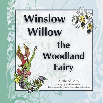 portada Winslow Willow the Woodland Fairy: A Tale of Unity