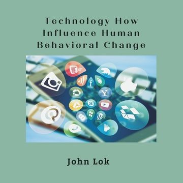 portada Technology How Influence Human Behavioral Change